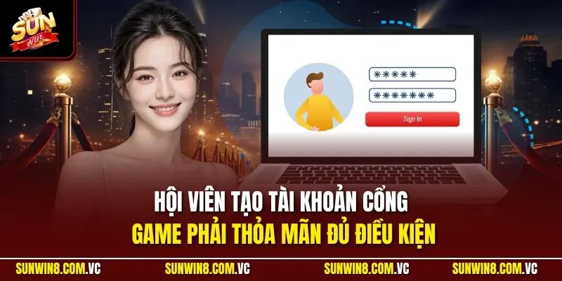 Sunwin 🎖️ Link Tải Sun Win Game Bài Đổi Thưởng 01/2026 27 Sunwin Hội viên tạo tài khoản cổng game phải thỏa mãn đủ điều kiện