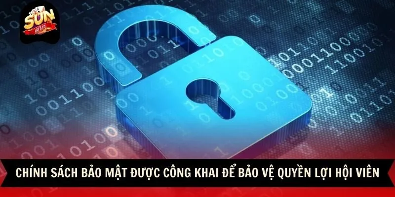 Chính Sách Bảo Mật 1 Sunwin Chính sách bảo mật được công khai để bảo vệ quyền lợi hội viên