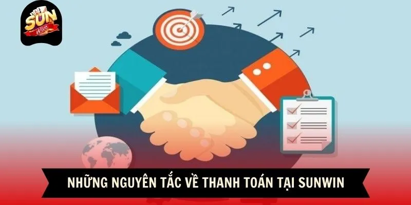 Những nguyên tắc về thanh toán tại Sunwin