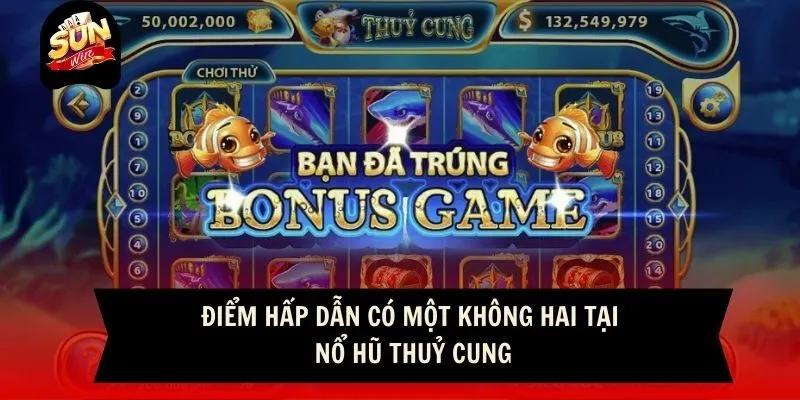 Điểm hấp dẫn có một không hai tại nổ hũ thuỷ cung