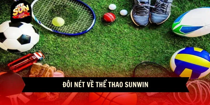 Đôi nét về thể thao sunwin