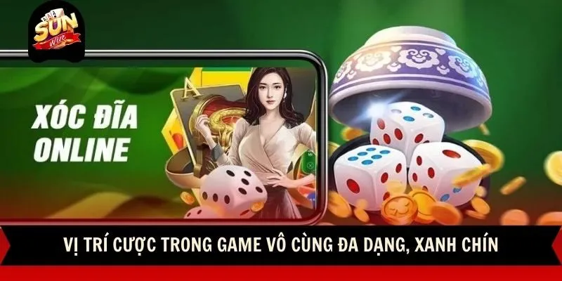 Xóc Đĩa Sunwin - Cá Cược Đổi Thưởng Xanh Chín Top 1 Châu Á 2 Sunwin Vị trí cược trong game vô cùng đa dạng, xanh chín